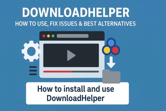 DownloadHelper extension illustration showing how to install and use the video download tool on a web browser.